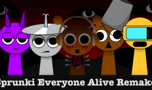 Sprunkin Everyone Alive Remake